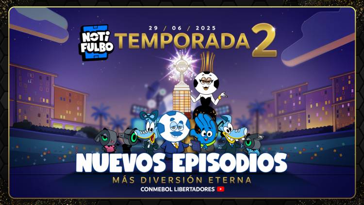 CONMEBOL lanza la segunda temporada de NOTIFULBO